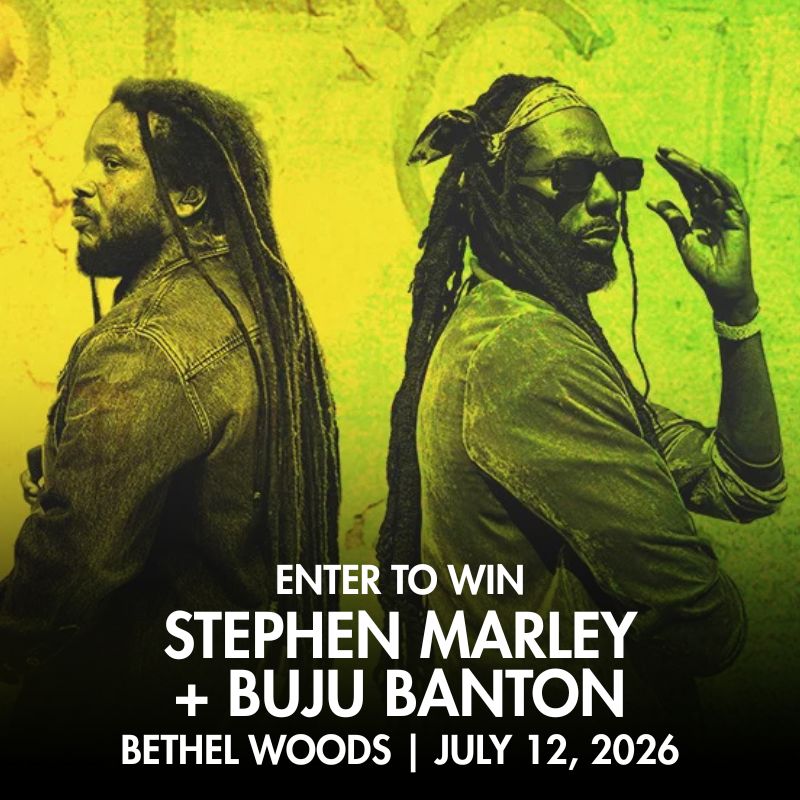 ENTER TO WIN | STEPHEN MARLEY + BUJU BANTON