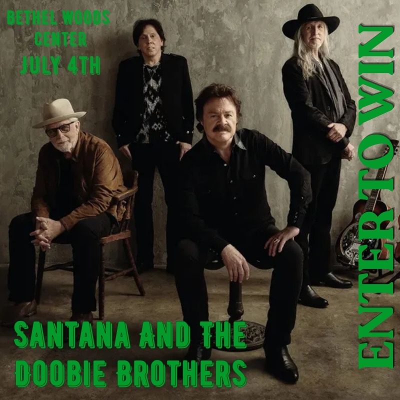 ENTER TO WIN | Santana And The Doobie Brothers