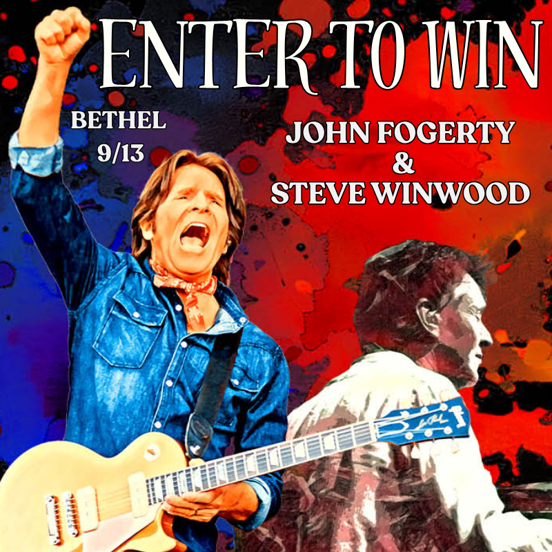 ENTER TO WIN | JOHN FOGERTY & STEVE WINWOOD