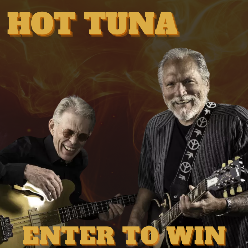 ENTER TO WIN | HOT TUNA